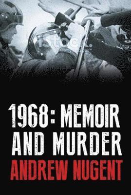 1968: Memoir and Murder 1