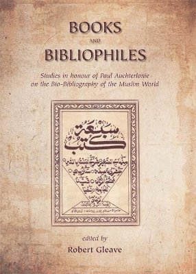 Robert Gleave - Books and Bibliophiles, Inbunden