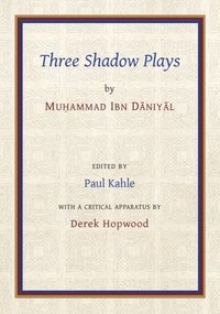 bokomslag Three Shadow Plays by Muhammad Ibn D?niy?l
