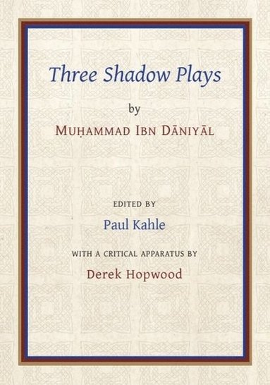 bokomslag Three Shadow Plays by Muhammad Ibn D?niy?l