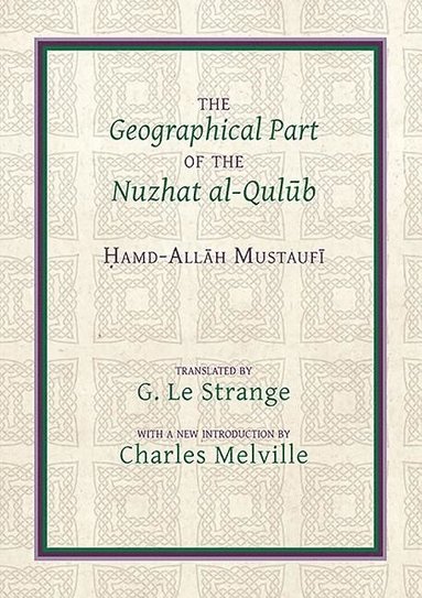 bokomslag Geographical Part of the Nuzhat al-qul?b