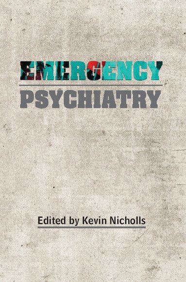 Kevin Nicholls - Emergency Psychiatry, Häftad