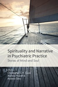 bokomslag Spirituality and Narrative in Psychiatric Practice