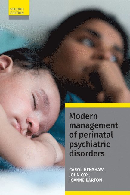 Modern Management of Perinatal Psychiatric Disorders 1