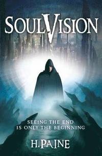 bokomslag Soulvision - seeing the end is only the beginning