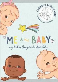 bokomslag Me and the Baby - Activity & Record Book for Siblings