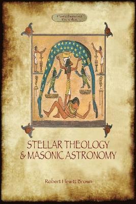 bokomslag Stellar Theology and Masonic Astronomy