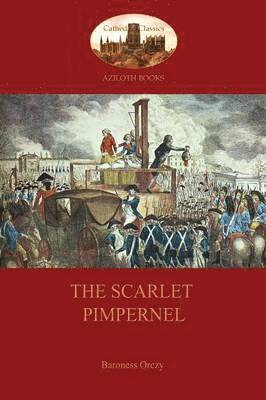 bokomslag The Scarlet Pimpernel (Aziloth Books)