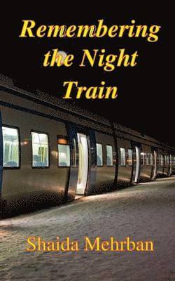 Remembering the Night Train 1