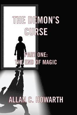 Alan C. Howarth, Allan C. Howarth - He Demon S Curse Part One, Häftad