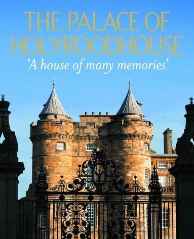 Deborah Clarke, Richard Fawcett, Deborah Clarke - Palace of Holyroodhouse, Inbunden