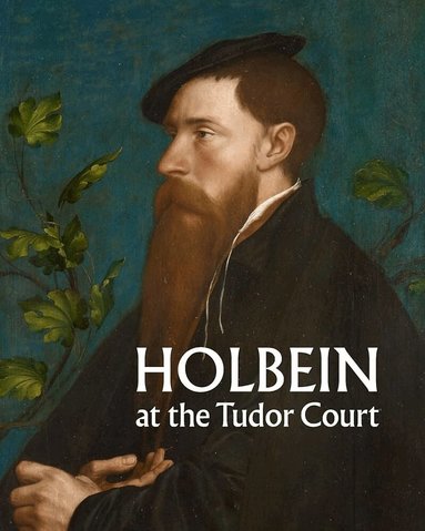 Kate Heard - Holbein at the Tudor Court, Häftad