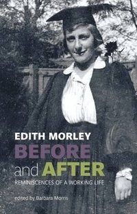 bokomslag Edith Morley Before and After