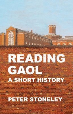 Reading Gaol: a short history 1