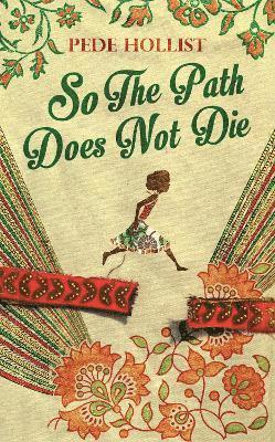 Pede Hollist - So the Path Does not Die, Inbunden