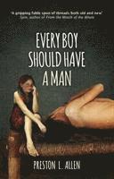 bokomslag Every Boy Should Have a Man