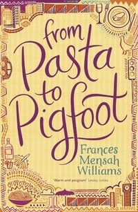bokomslag From Pasta to Pigfoot
