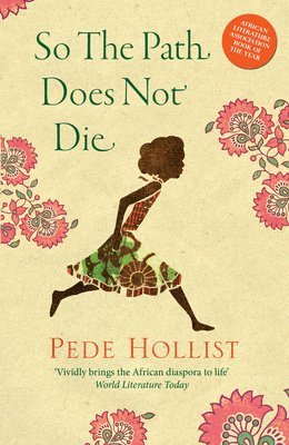 Pede Hollist - So the Path Does not Die, Häftad