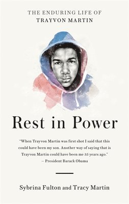 Sybrina Fulton, Tracy Martin - Rest in Power, Häftad