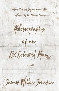 bokomslag Autobiography of an Ex-Coloured Man