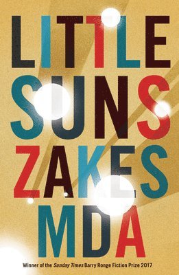 Zakes Mda - Little Suns, Häftad