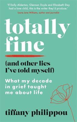 Totally Fine (And Other Lies I've Told Myself) 1