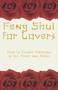 bokomslag Feng Shui for Lovers: How to Create Harmony in the Heart and Home