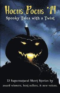 Hocus Pocus '14: Spooky Tales with a Twist 1