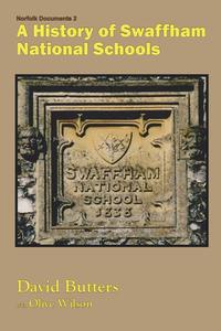 bokomslag A History of Swaffham National Schools