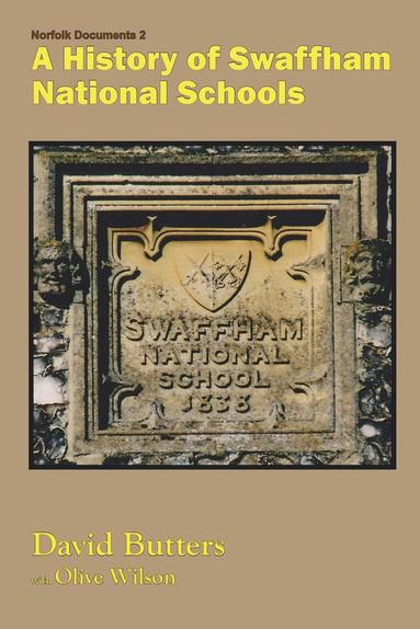 David Butters - History of Swaffham National Schools, Häftad