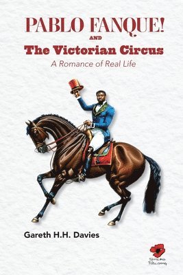 bokomslag Pablo Fanque and the Victorian Circus