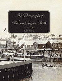 bokomslag The Photographs of William Rayson Smith Volume II