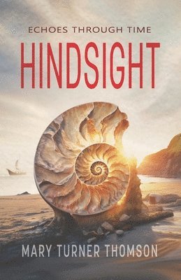 Mary Turner Thomson, Mary Turner Thomson - Hindsight, Häftad