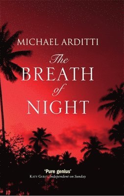 Michael Arditti - The Breath of Night, Häftad