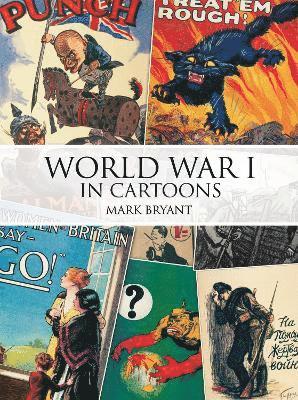 Mark Bryant - World War I in Cartoons, Häftad