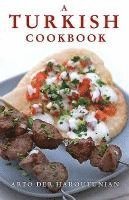 Arto Der Haroutunian - A Turkish Cookbook, Inbunden