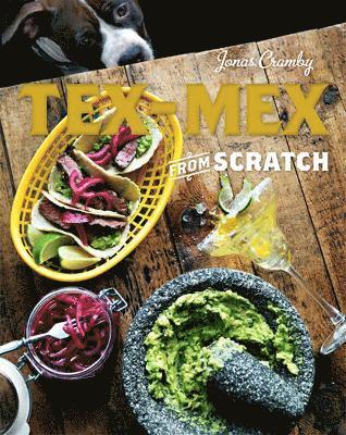 Jonas Cramby - Tex-Mex From Scratch, Inbunden