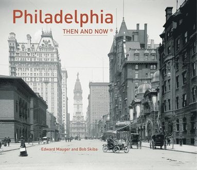 bokomslag Philadelphia Then and Now