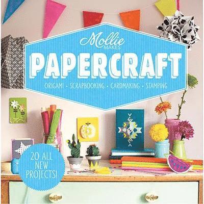 Mollie Makes: Mollie Makes: Papercraft