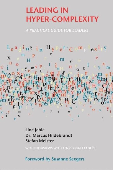 Marcus Hildebrandt, Line Jehle, Stefan Meister - Leading in Hyper-Complexity, Häftad