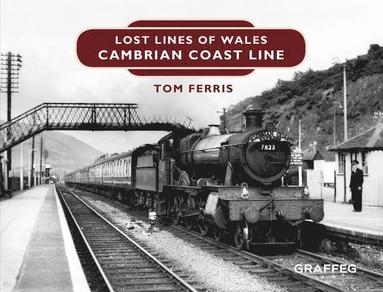 bokomslag Lost Lines of Wales: Cambrian Coast Line