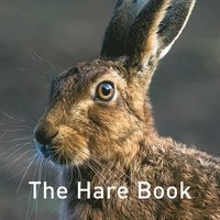 bokomslag Nature Book Series, The: The Hare Book