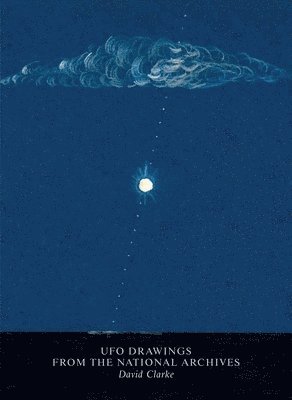 David Clarke - UFO Drawings From The National Archives, Inbunden