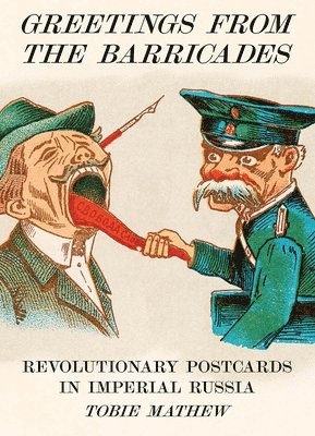 Tobie Mathew - Greetings From The Barricades, Inbunden