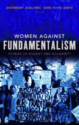 Sukhwant Dhaliwal, Nira Yuval-Davis - Women Against Fundamentalism, Häftad