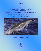bokomslag An Introduction to Using GIS in Marine Biology: Supplementary Workbook Five
