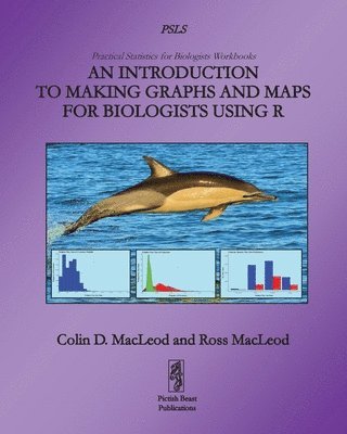 bokomslag An Introduction to Making Graphs and Maps for Biologists using R