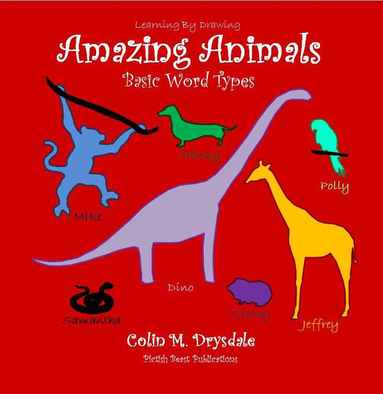 Colin M Drysdale - Learning By Drawing Amazing Animals, Häftad