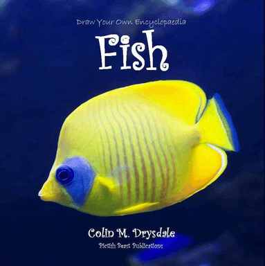 Colin M Drysdale - Draw Your Own Encyclopaedia Fish, Häftad