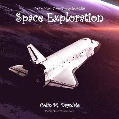 bokomslag Draw Your Own Encyclopaedia Space Exploration